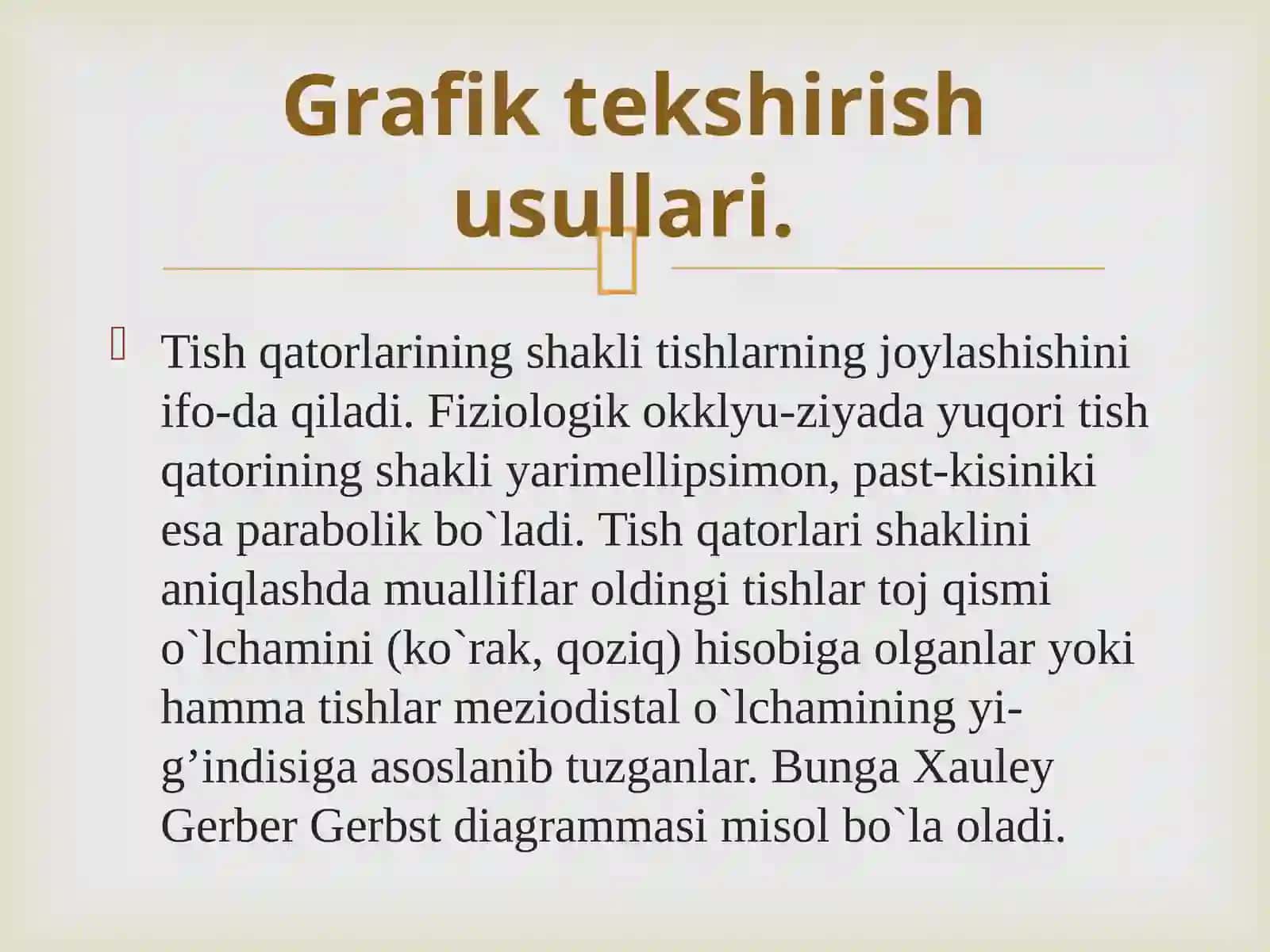 Ortodontik diagnostik modellarni grafik tekshirish usuli.                          Xauley-Gerber-Gerbst diagrammasi. 2