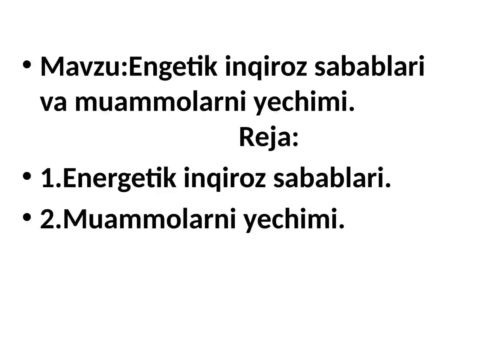 Energetik inqiroz sabablari va muammolarni yechimi 2