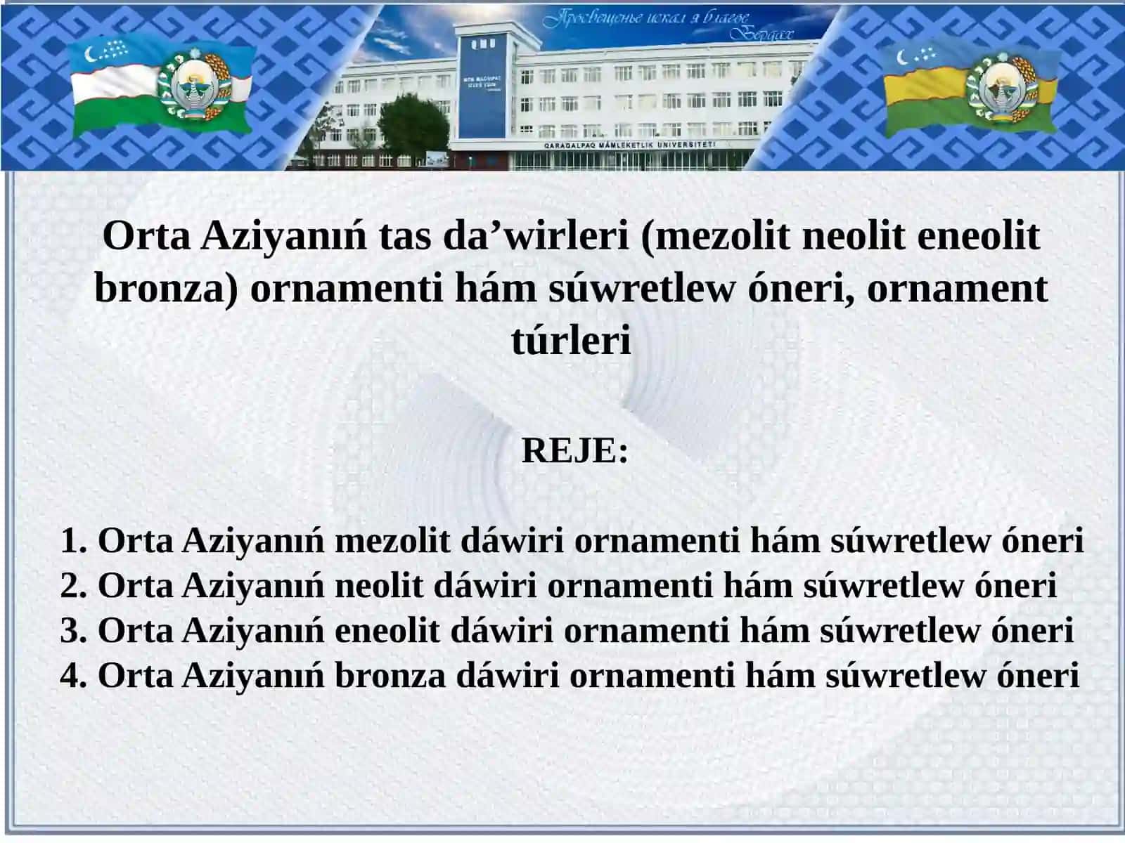 ORTA AZIYАNÍŃ ORNAMENTI HÁM SÚWRETLEW ÓNERI 2