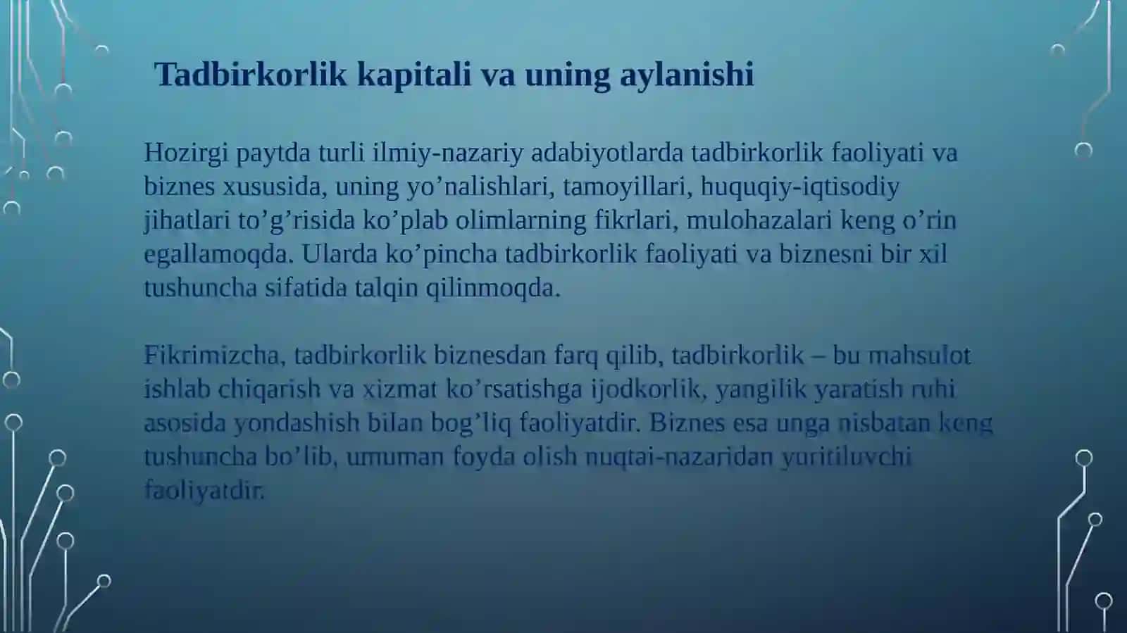 Tadbirkorlik faoliyati.Tadbirkorlik kapitali va uning aylanishi 2
