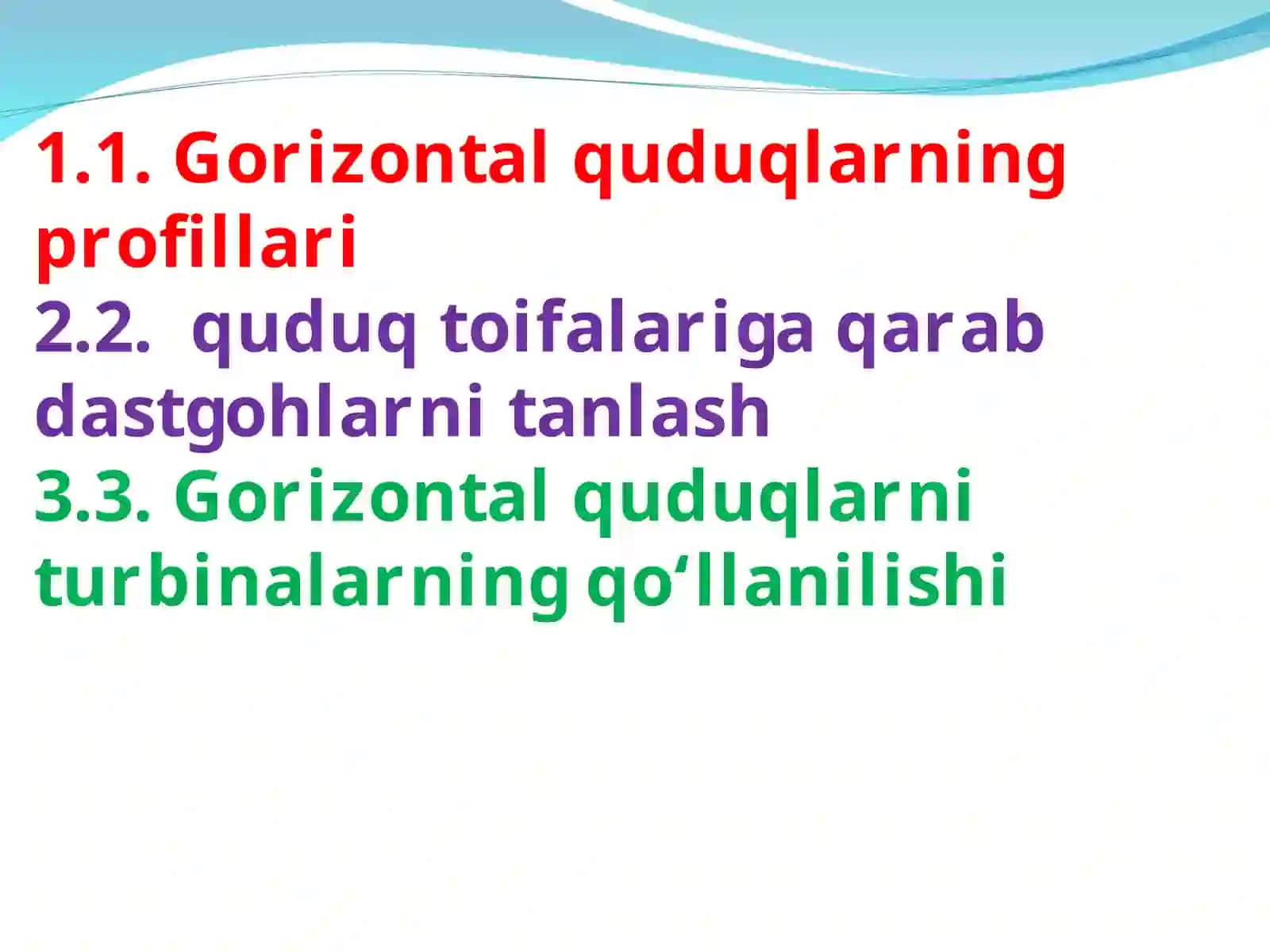 QUDUQLARNI JOYLASHUV HOLATLARI, QURISH SIKLLARI 2