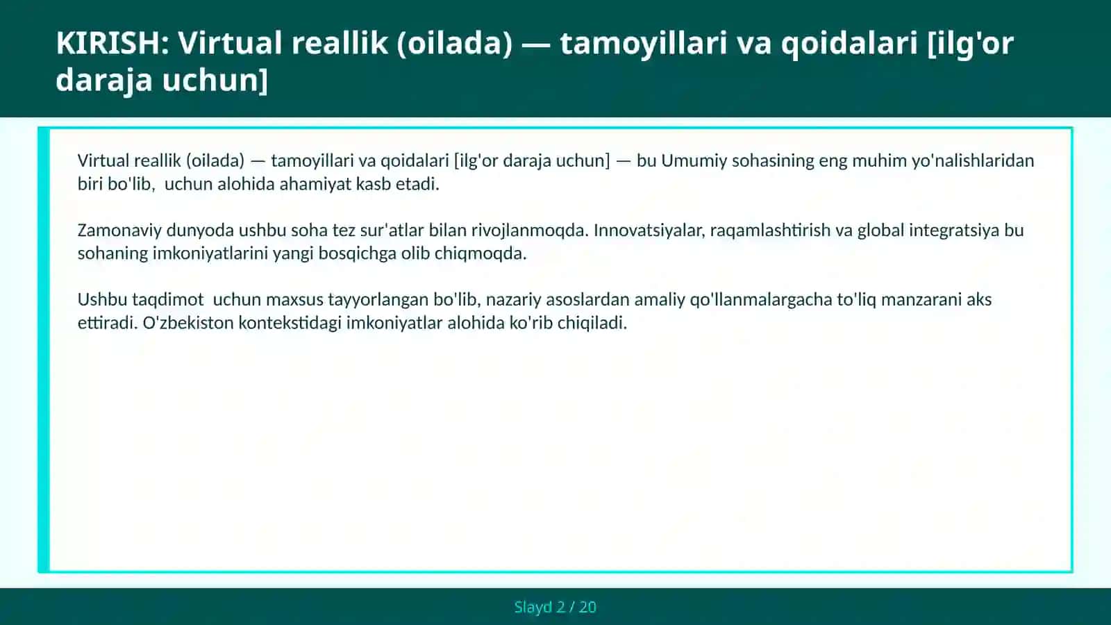 Virtual reallik (oilada) — tamoyillari va qoidalari [ilg'or daraja uchun] 2