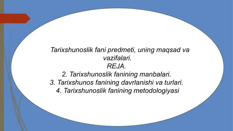 Tarixshunoslik va Manbashunoslik fanining maqsad va vazifalari 2