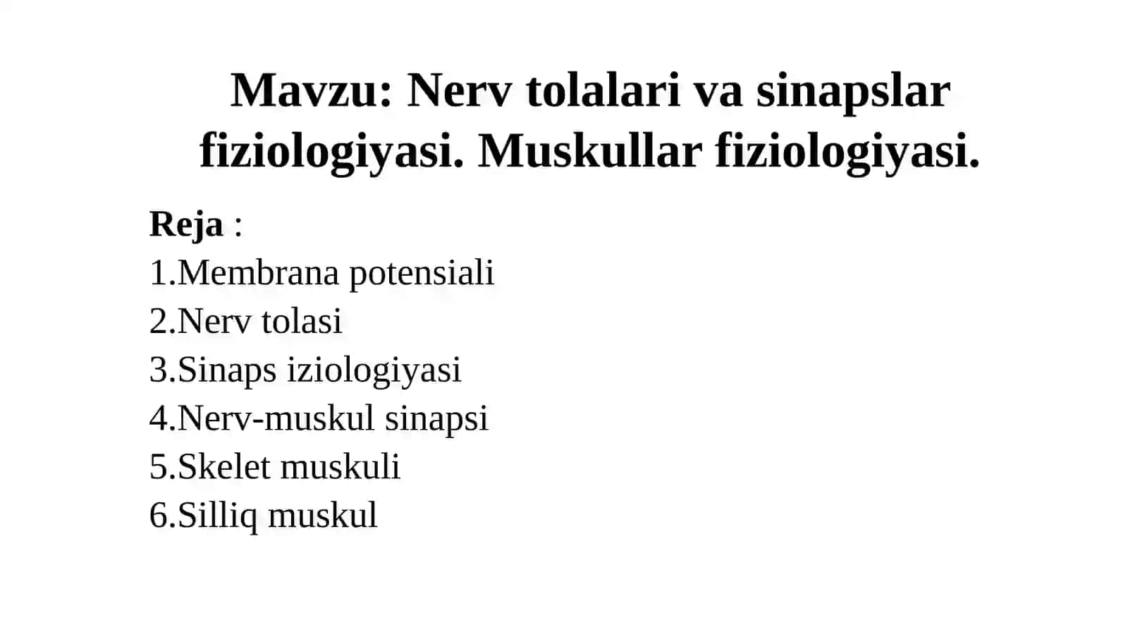 Nerv tolalari va sinapslar fiziologiyasi 2