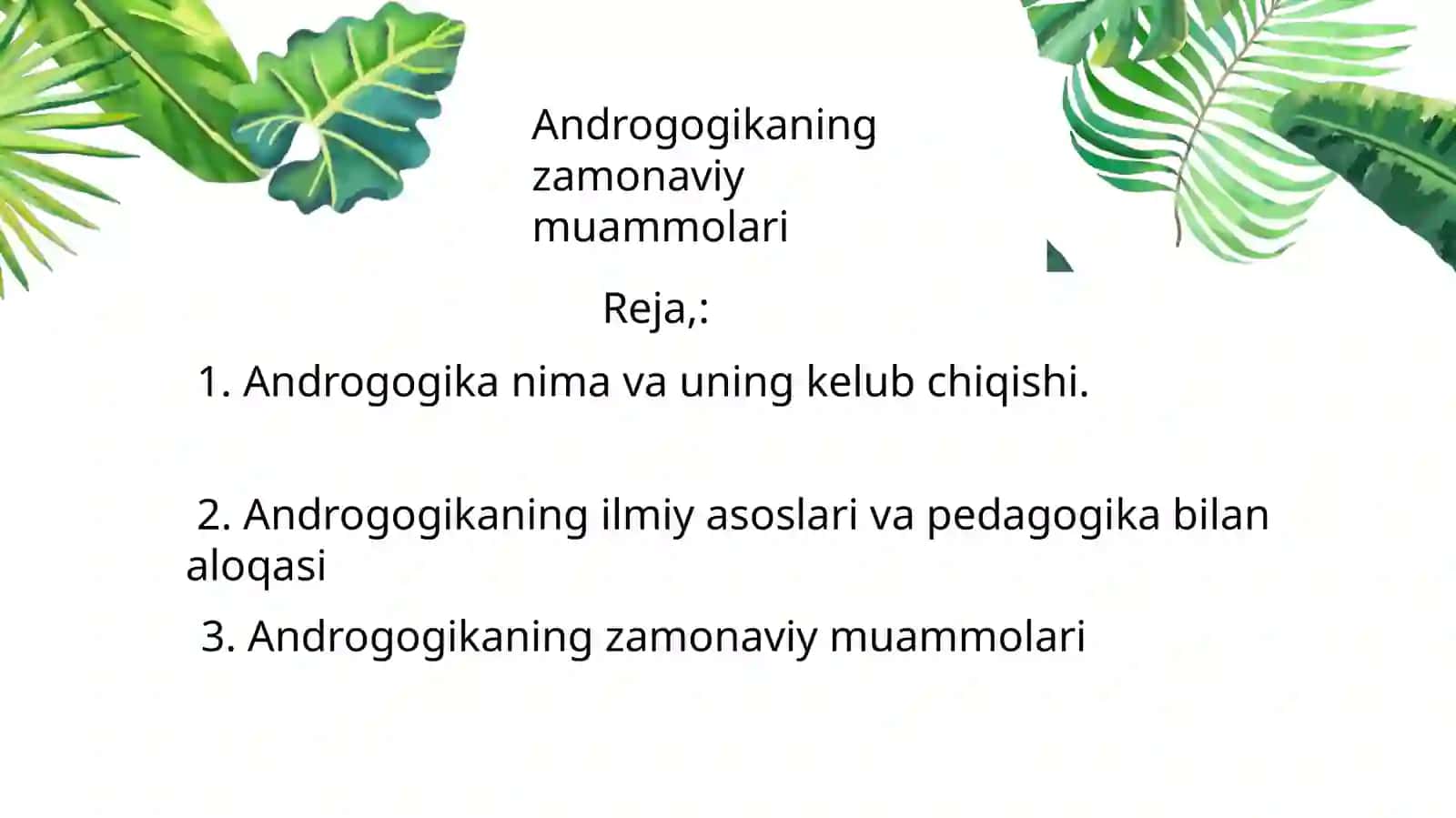 Androgogikaning zamonaviy muammolari 2