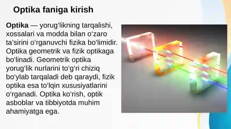 Optika asoslari: Yorug’likning tabiati va xossalari, linzalar va linzalarda tasvirlarning hosil bo’lishi 2