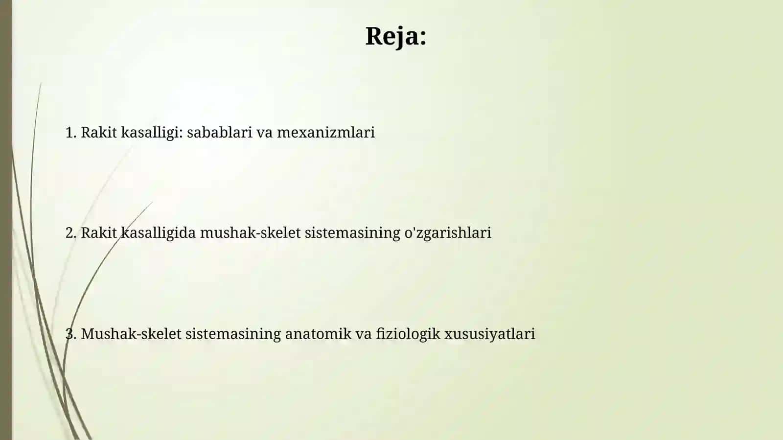 Suyak -mushak tizimi anatamo fiziologik xususiyatlari.Raxit kasaligi 2