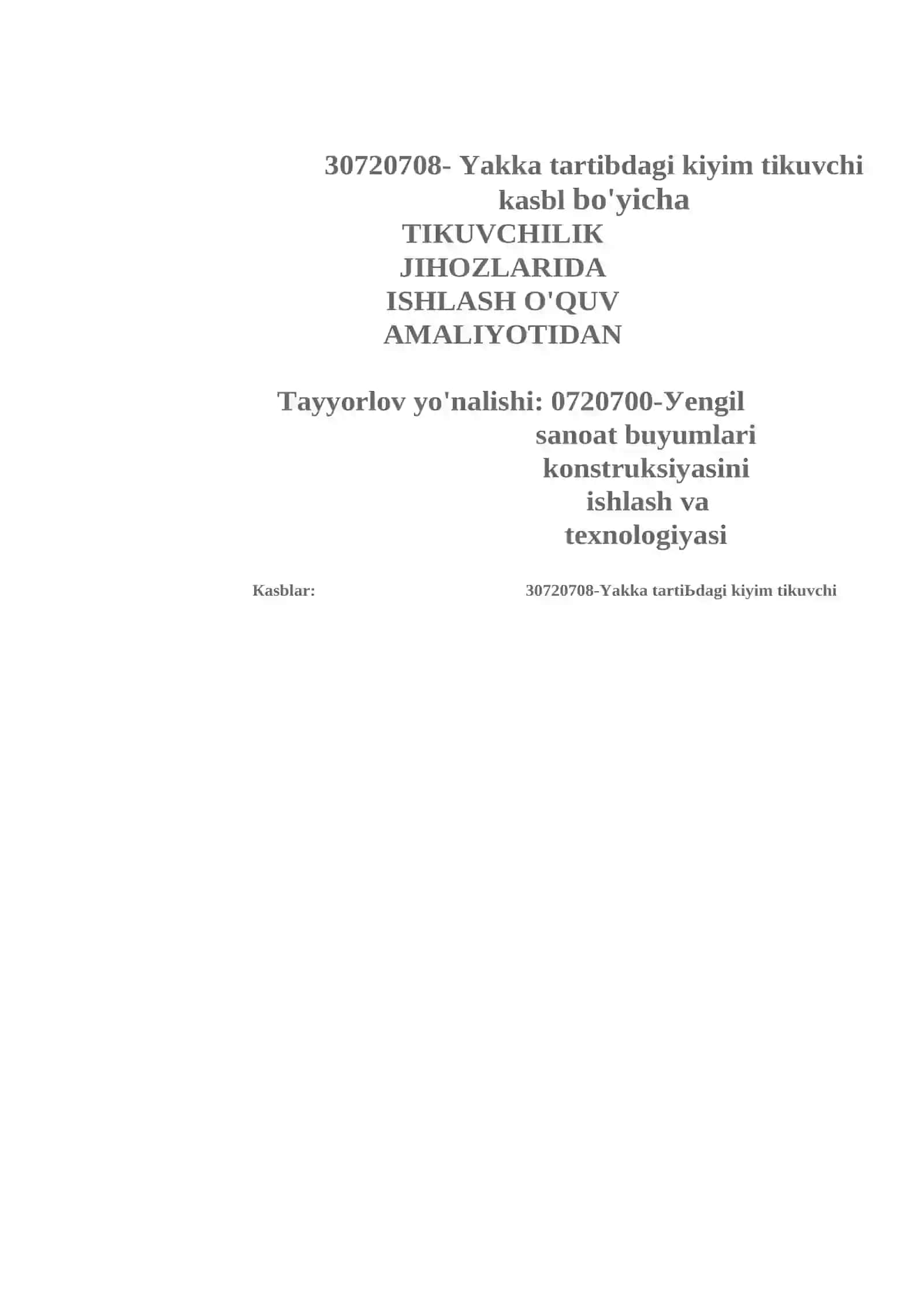 TIКUVCНILIК JIHOZLARIDA ISНLASH O'QUV AМALIYOTIDAN O'QITISH MATERIALLARI TO'PLAMI 2