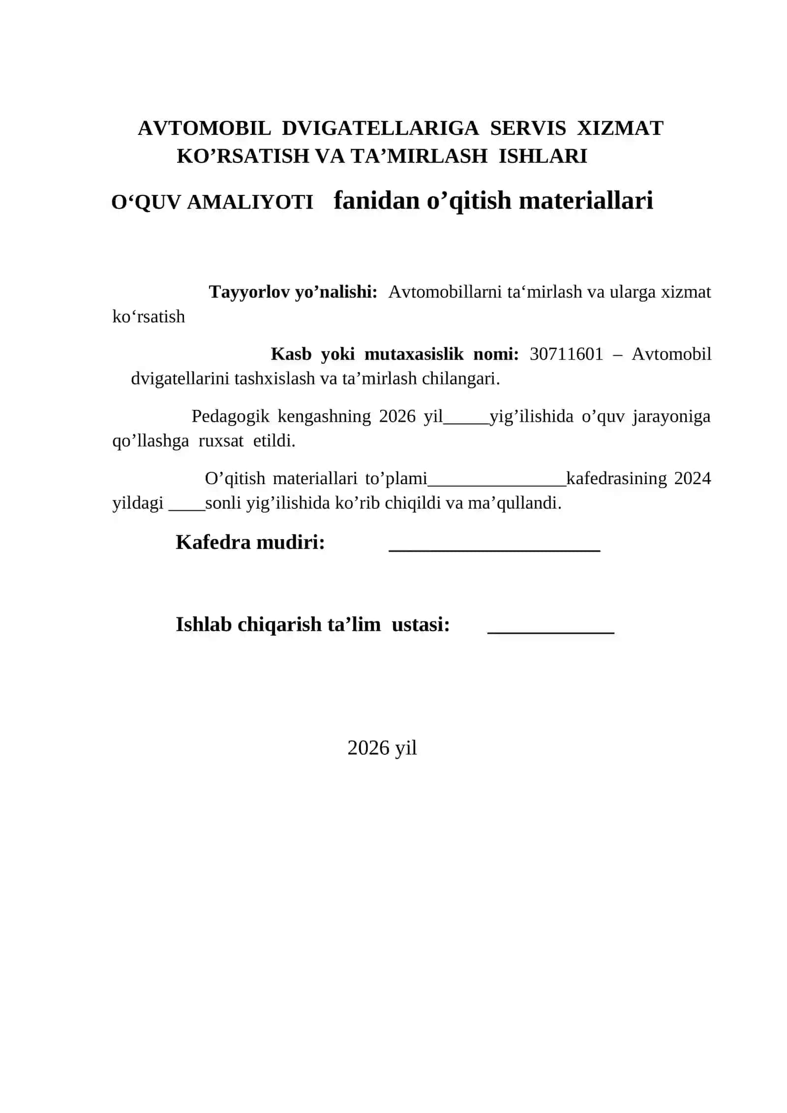 AVTOMOBIL DVIGATELLARIGA SERVIS  XIZMAT KO’RSATISH VA TA’MIRLASH ISHLARI O‘QUV AMALIYOTI 2