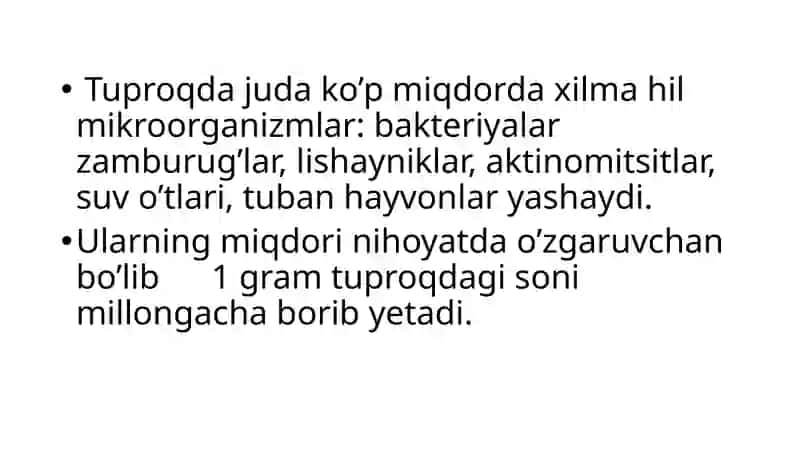Tuproq mikroorganizmlari. O’simliklarning rivojlanish davrlari va oziqlanish sharoitlari 2