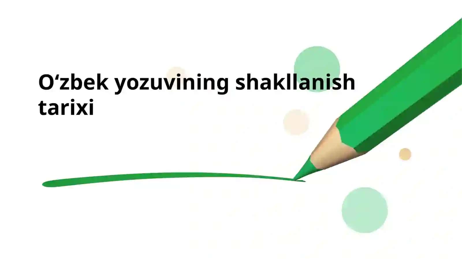 O‘zbek yozuvining shakllanish tarixi 2