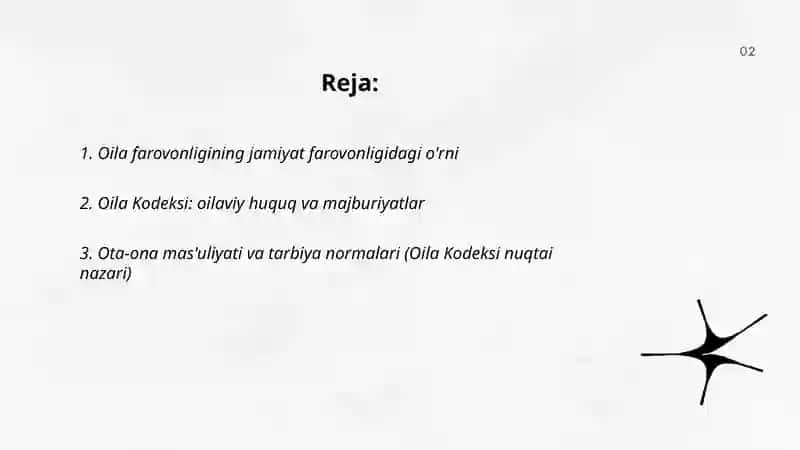 Oila farovonligi - jamiyat farovonligi asosidir, tarbiya jarayonida oila, mahalla va maktab hamkorligi,,Oila Kodeksiʼʼ 2