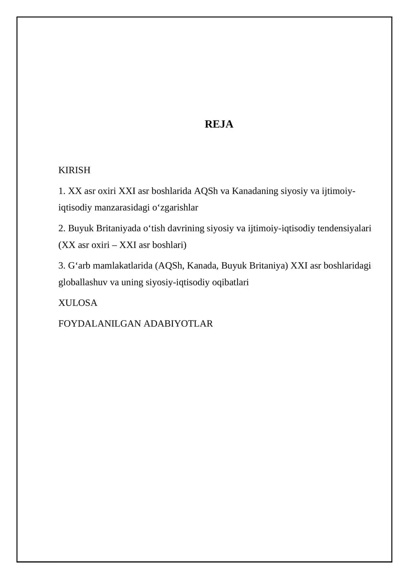 XX asr oxiri XXI asr boshlarida Gʻarb mamlakatlaridagi siyosiy,ijtimoiy-iqtisodiy jarayonlar. AQSh,Kanada, Buyuk Britaniya 2