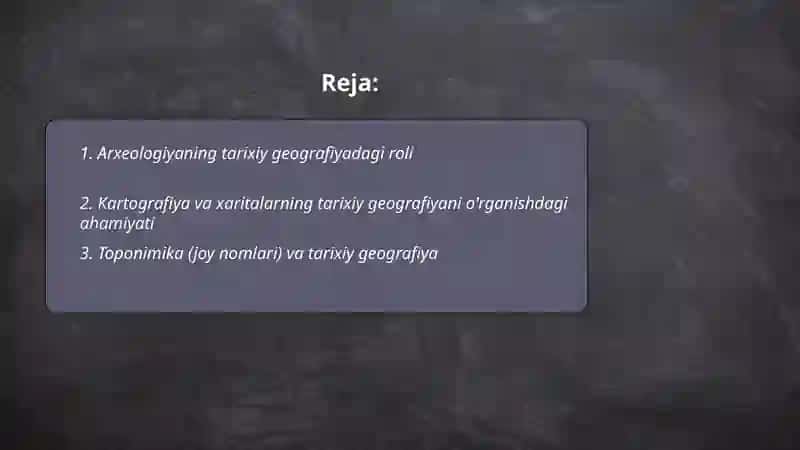 Tarixiy geografiyani o'rganish 2