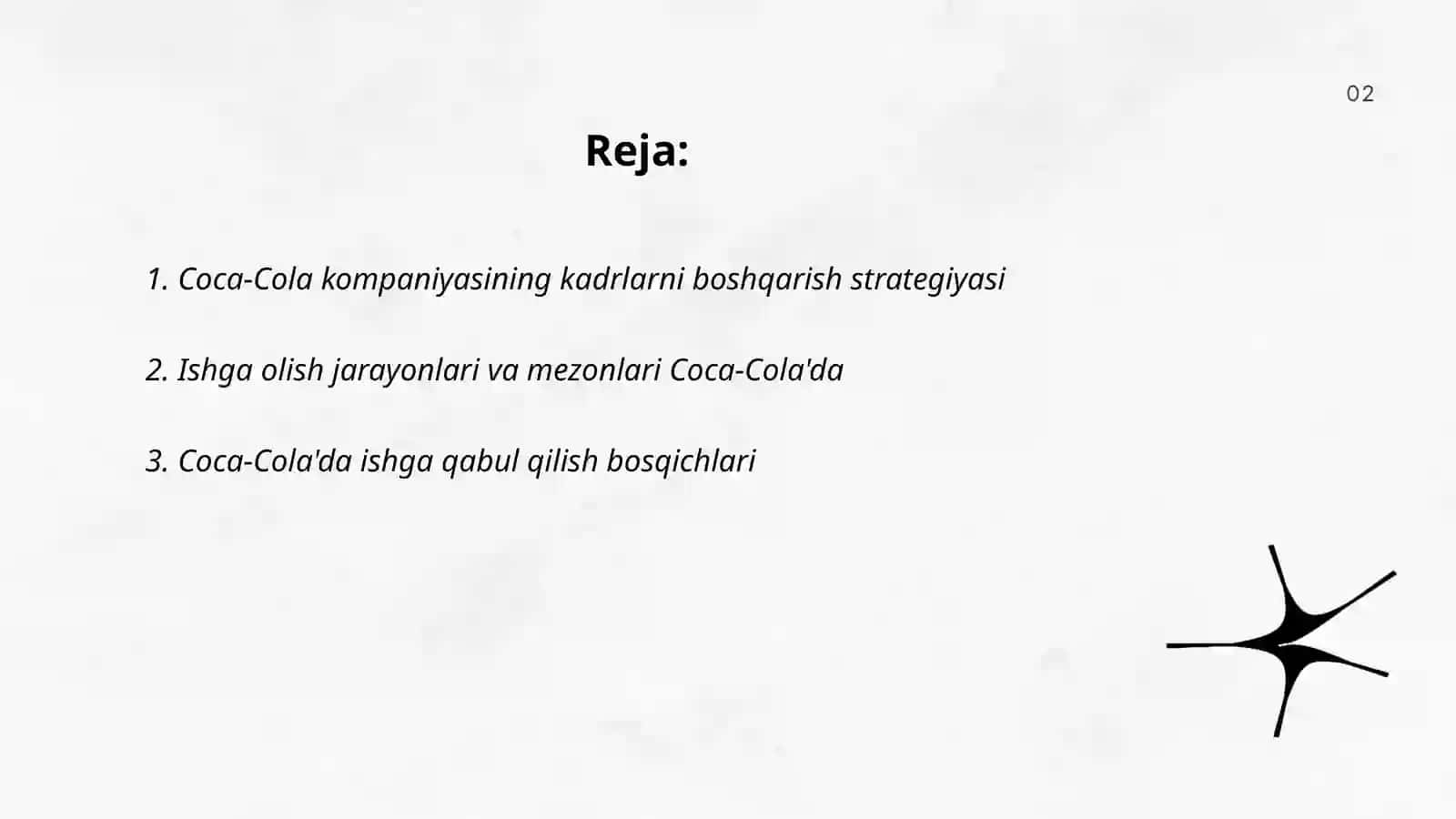 Coca cola kompaniyasining HR siyosati va kadrlarni boshqaruv tizimi haqida tahlil va ishga olish jarayoni 2