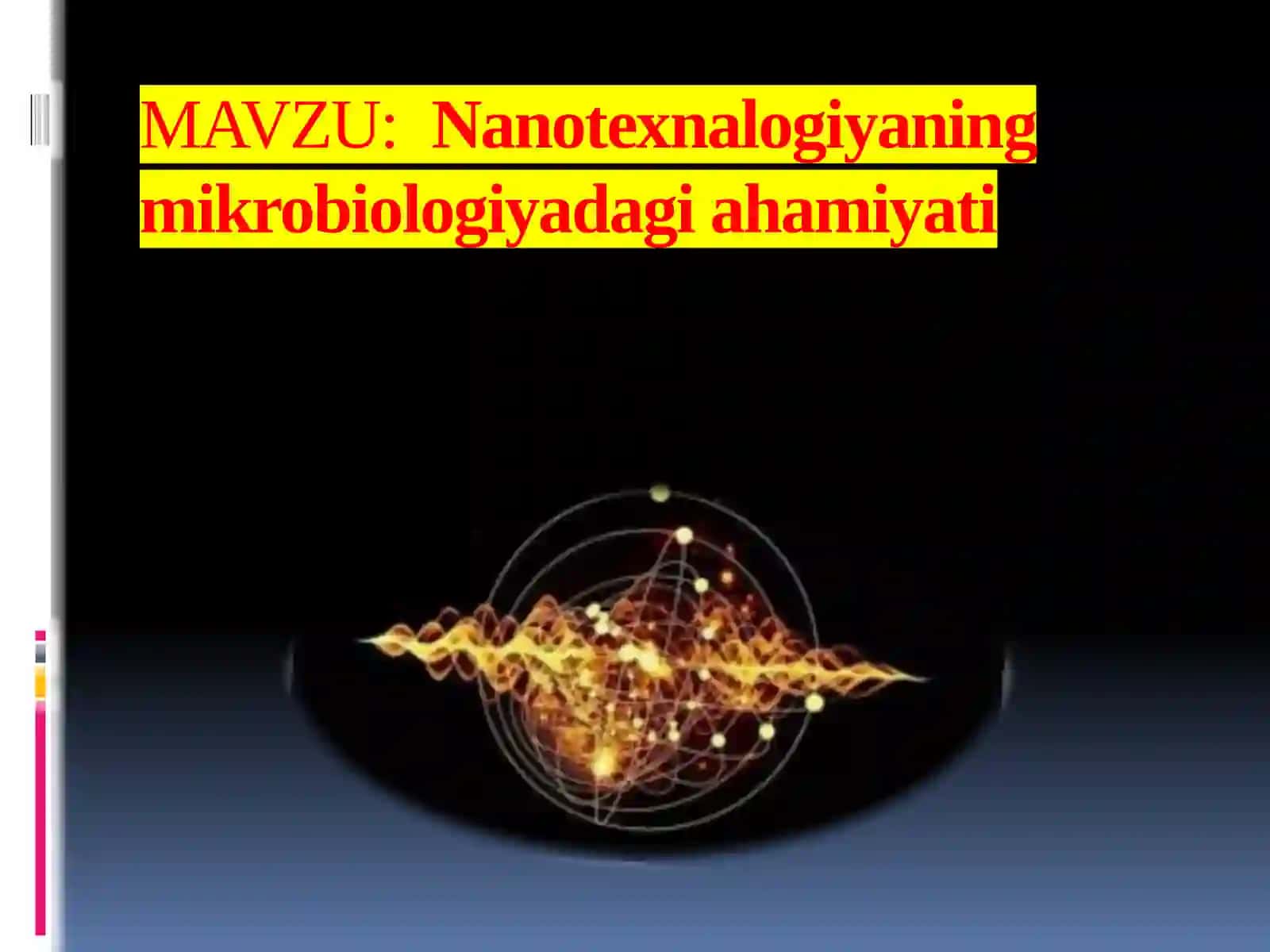 Nanotexnologiyaning mikrobiologiyada ishlatilishi 2