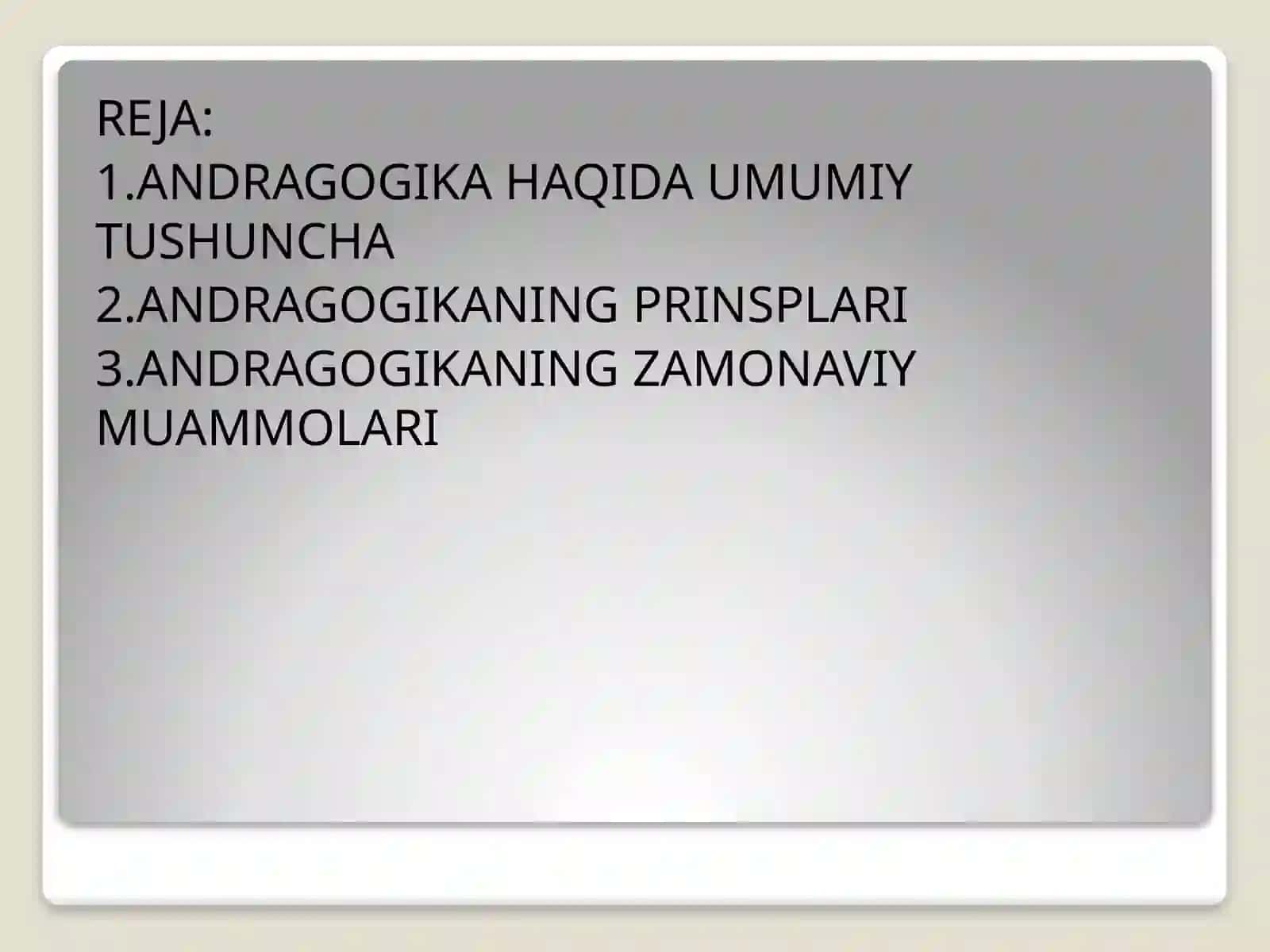 ANDRAGOGIKANING ZAMONAVIY MUAMMOLARI 2