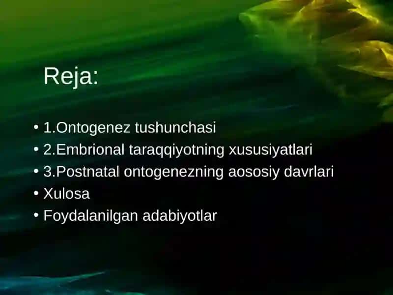 Ontogenez.Embrional taraqqiyotning xususiyatlari.Postnatal ontogenezning asosiy davrlari. 2