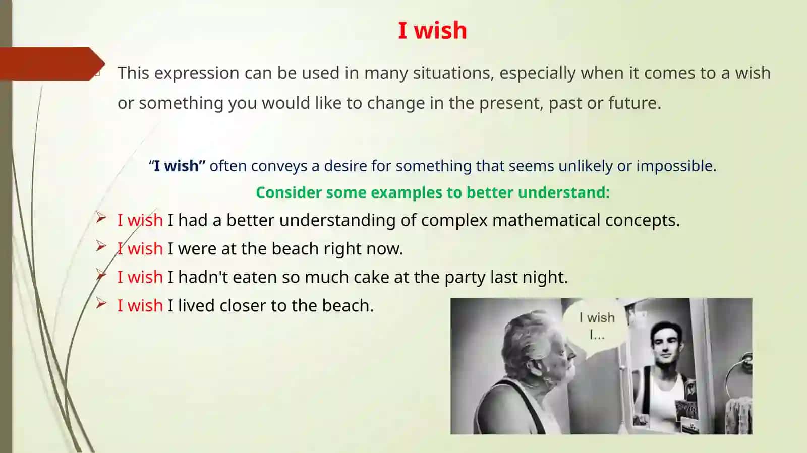 I Wish / If OnlyWould Rather / Had Better 2
