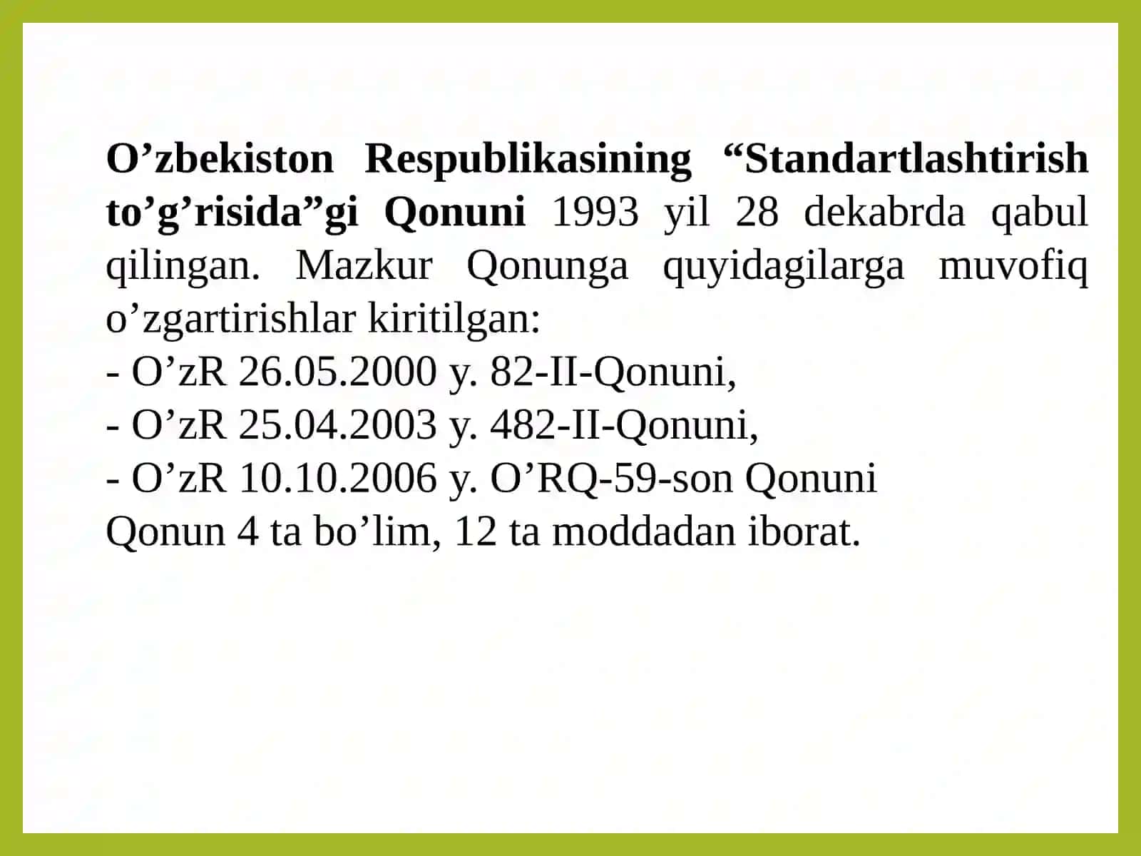 O‘ZBEKISTON RESPUBLIKASINING«STANDARTLASHTIRISH TO‘G‘RISIDA»GI QONUNI 2