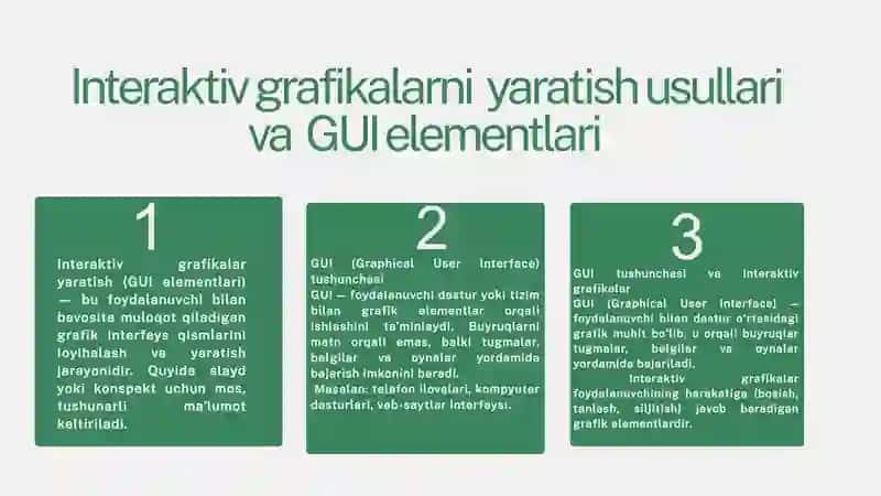 Interaktiv grafikalar yaratish (GUI elementlari) 2