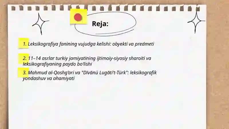 Leksikografiya fanining vujudga kelishi obyekti va predmeti.11-14 asrlar turkiy lugʻatchiligi 2
