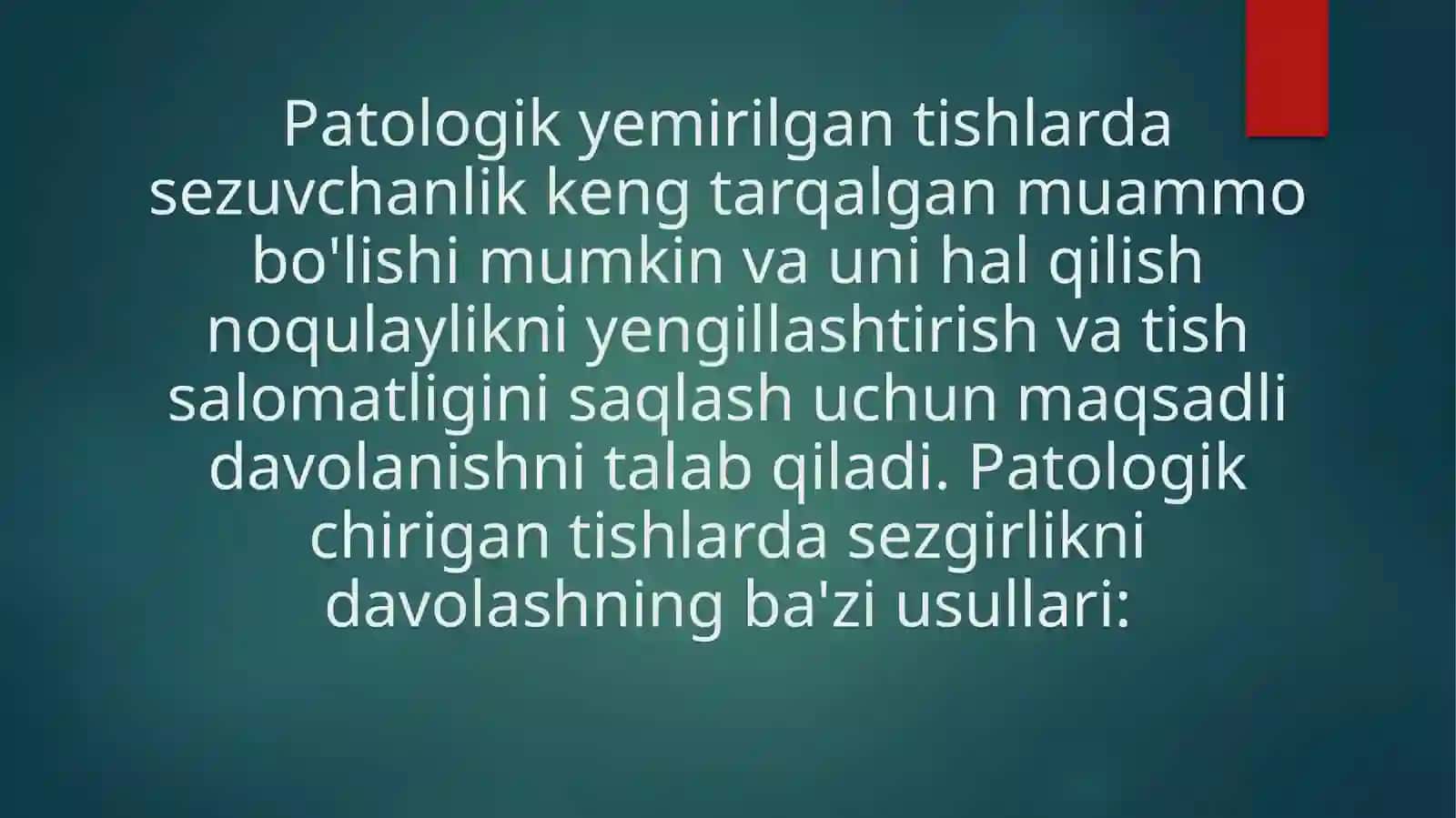 Patologik yemirilgan tishlar sezuvchanligini davolash usullari 2