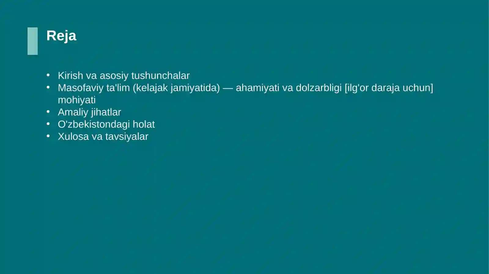 Masofaviy ta'lim (kelajak jamiyatida) — ahamiyati va dolzarbligi [ilg'or daraja uchun] 2