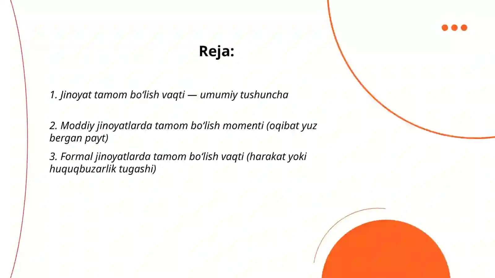 Moddiy, formal va kesik tarkibli jinoyatlarning tamom bo‘lish vaqti 2