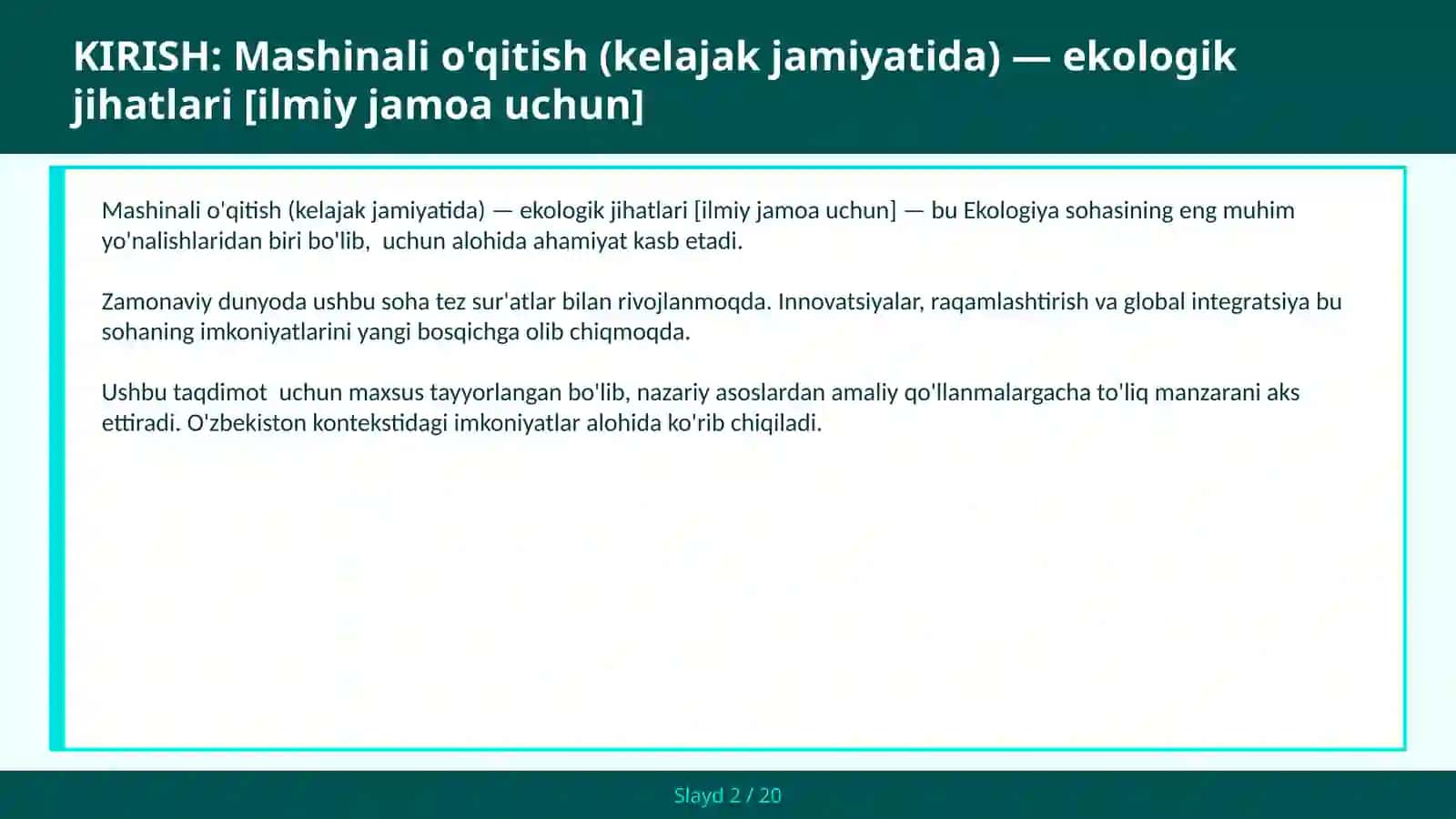 Mashinali o'qitish (kelajak jamiyatida) — ekologik jihatlari [ilmiy jamoa uchun] 2