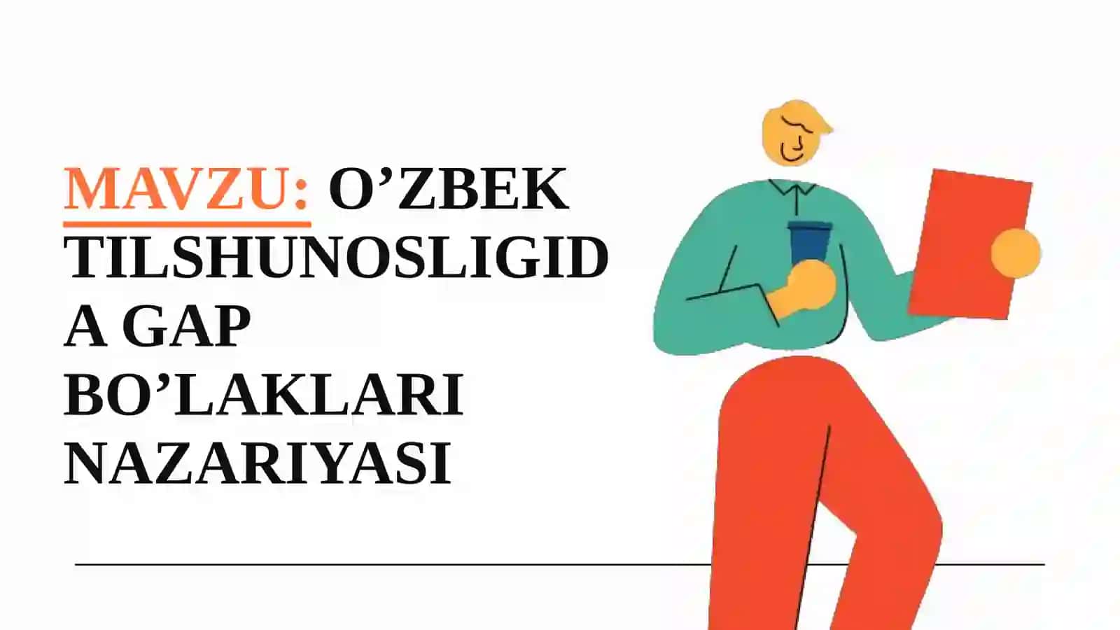 O’zbek tilshunosligida gap bo’laklari nazariyasi 2