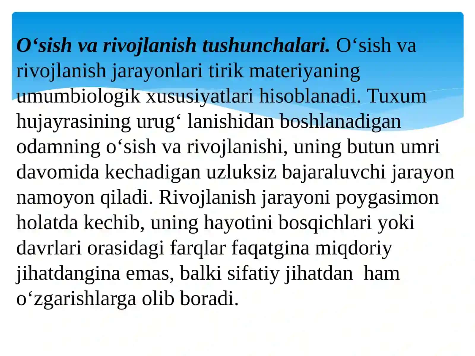 OʻSISH VA RIVOJLANISHNING UMUMIY QONUNIYATLARI,ORGANIZM VA MUHIT 2