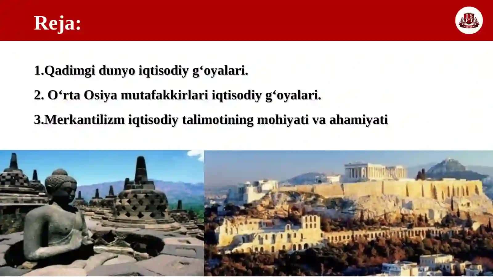 Qadimgi dunyo iqtisodiy gʻoyalari. Oʻrta Osiya mutafakkirlari iqtisodiy gʻoyalari. Merkantilizm iqtisodiy ta’limotining mohiyati va ahamiyati 2