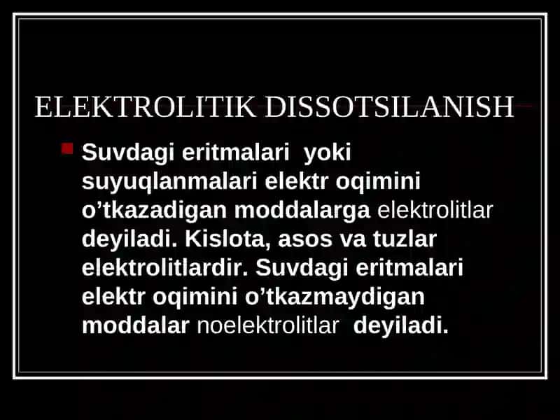 ELEKTROLIT ERITMALARNING XOSSALARI. ELEKTROLITIK DISSOTSIALANISH 2