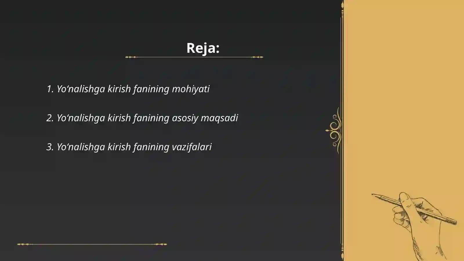 Yoʻnalishga kirish fanining maqsadi va vazifalari 2