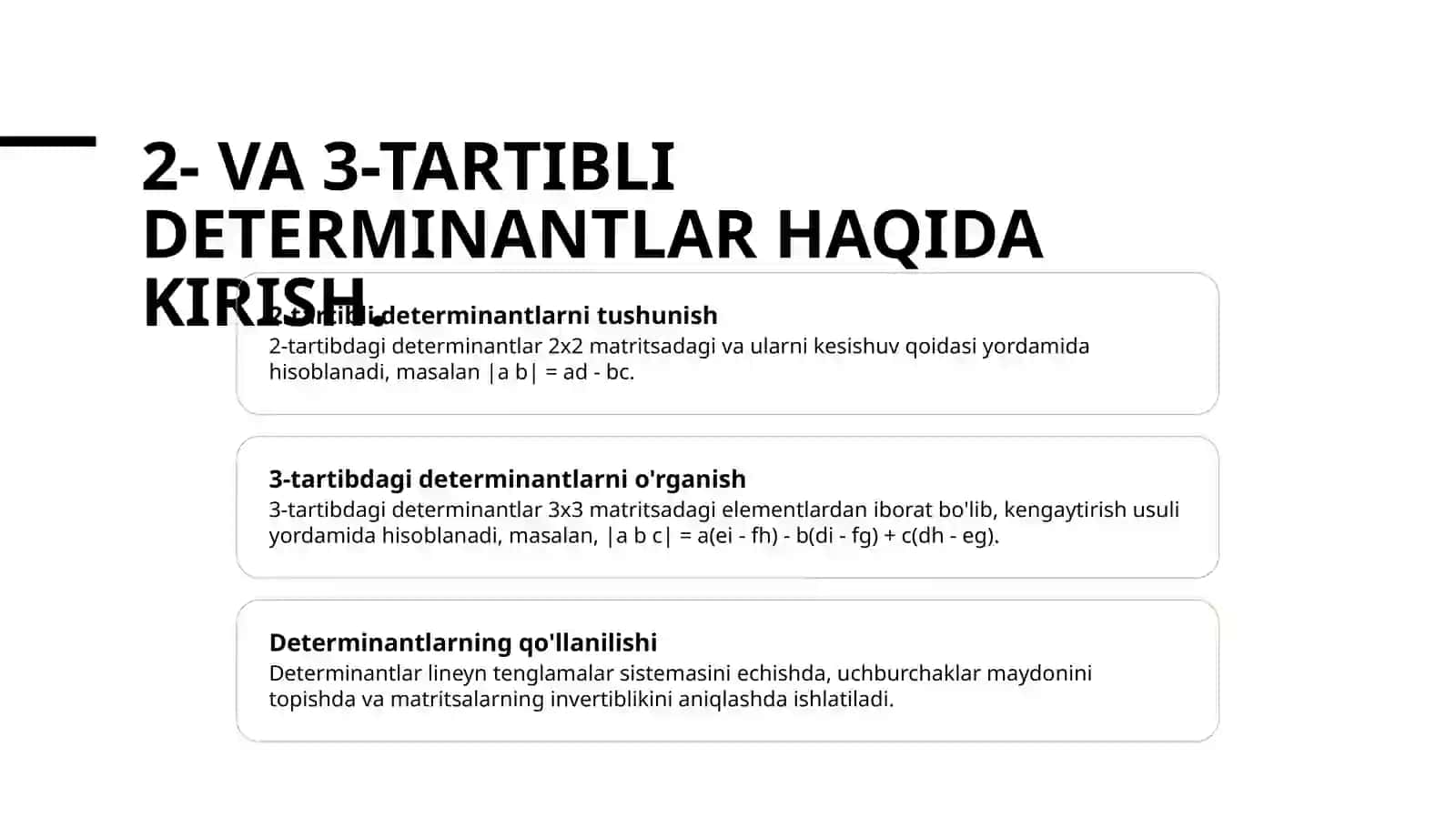 2- va 3-tartibli determinantlar va ularning xossalari. misollar 2