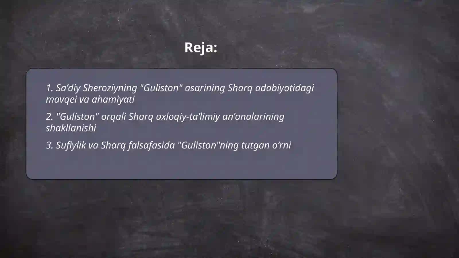 Saʼdiy Sheroziy "Guliston" asarining Sharqda tutgan oʻrni 2