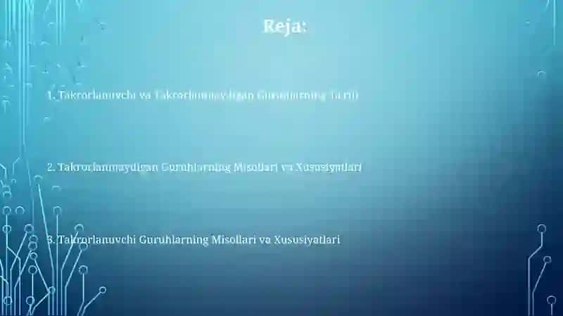 Takrorlanadigan va takrorlanmaydigan gruppalashlar 2