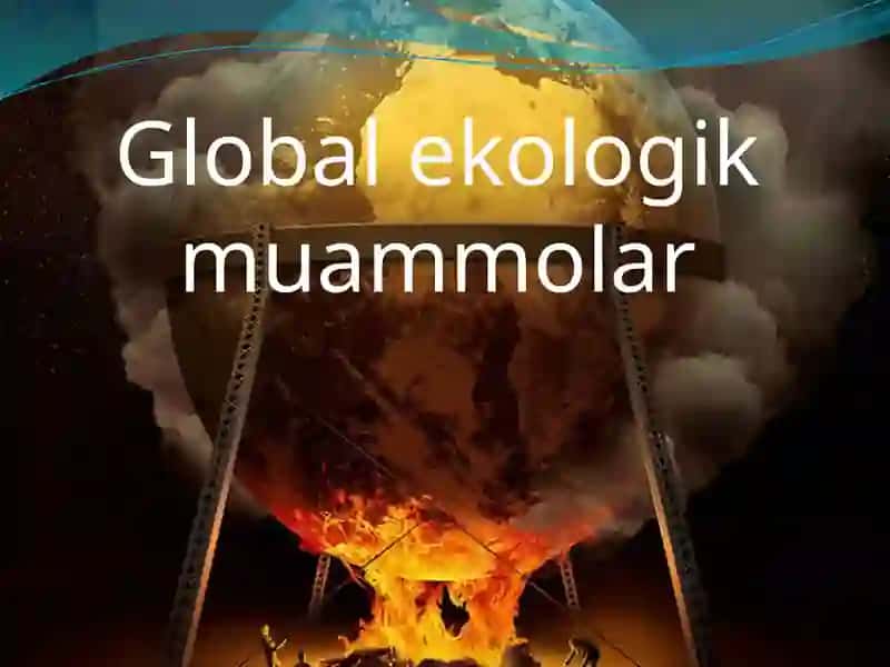 Globalekologik muammolar 2