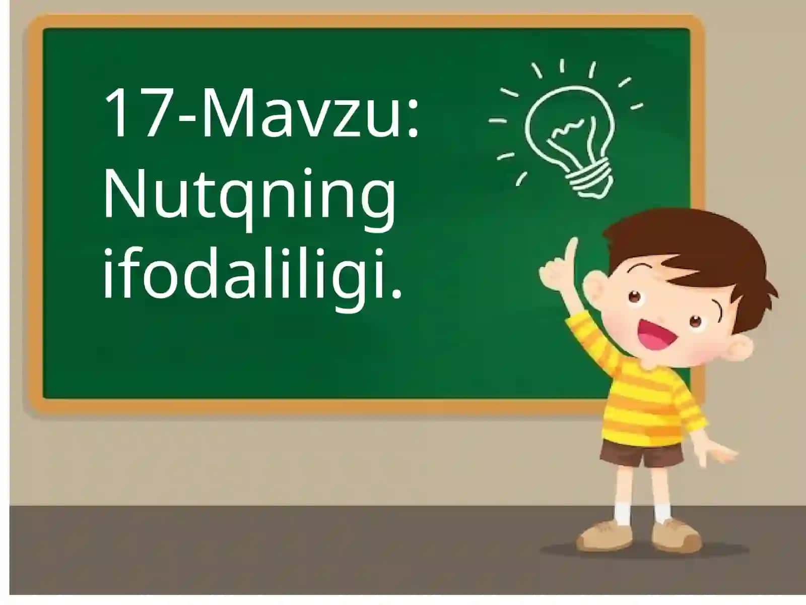 Nutqning ifodaliligi. (11-sinf Ona tili) 2