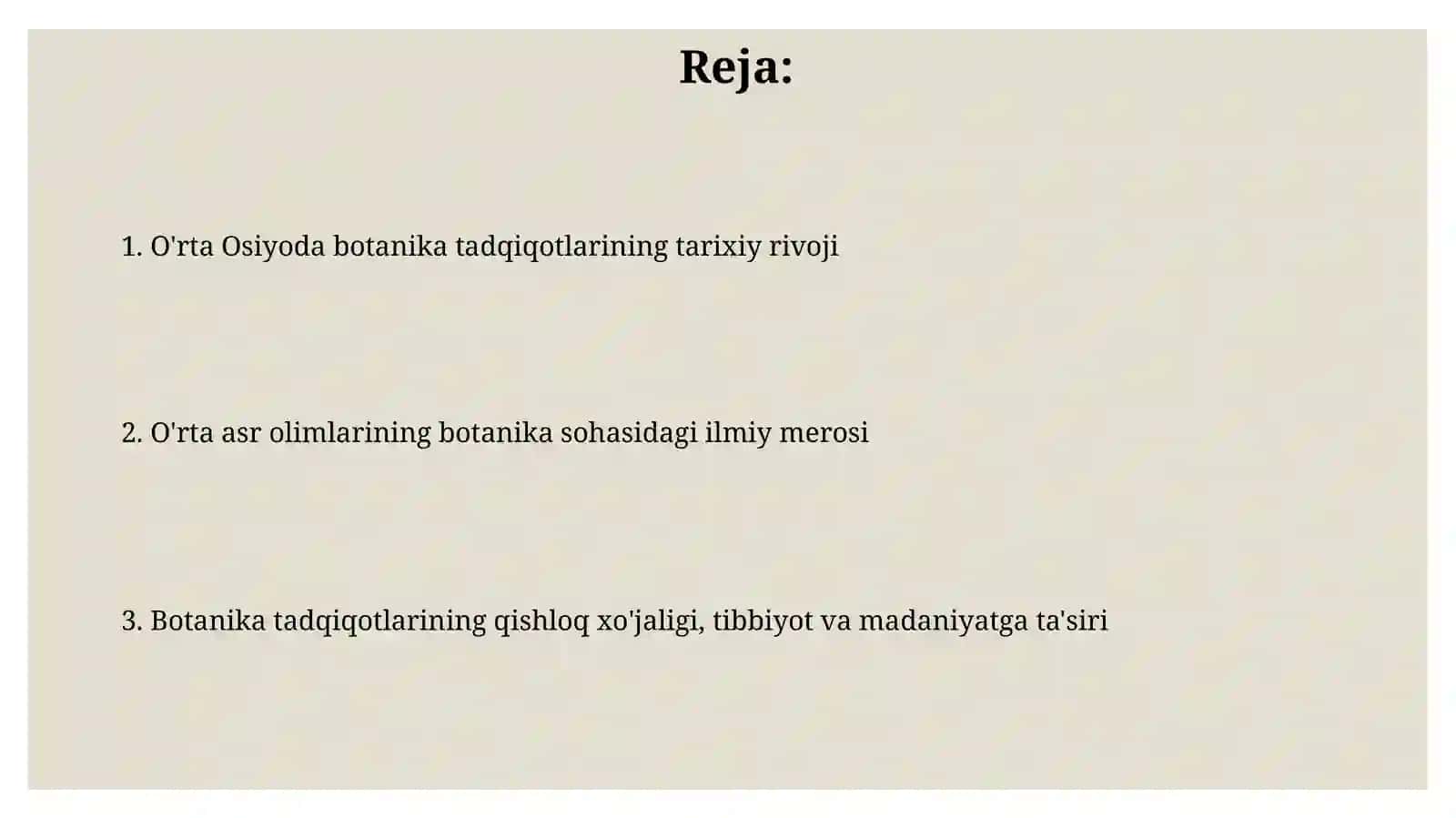 Oʻrta va keyingi asrlarda Oʻrta Osiyoda olib borilgan botanikaga oid izlanishlar 2
