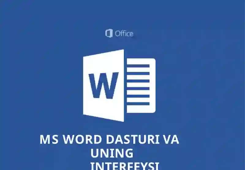 MS Word dasturi va uning interfeysi 2