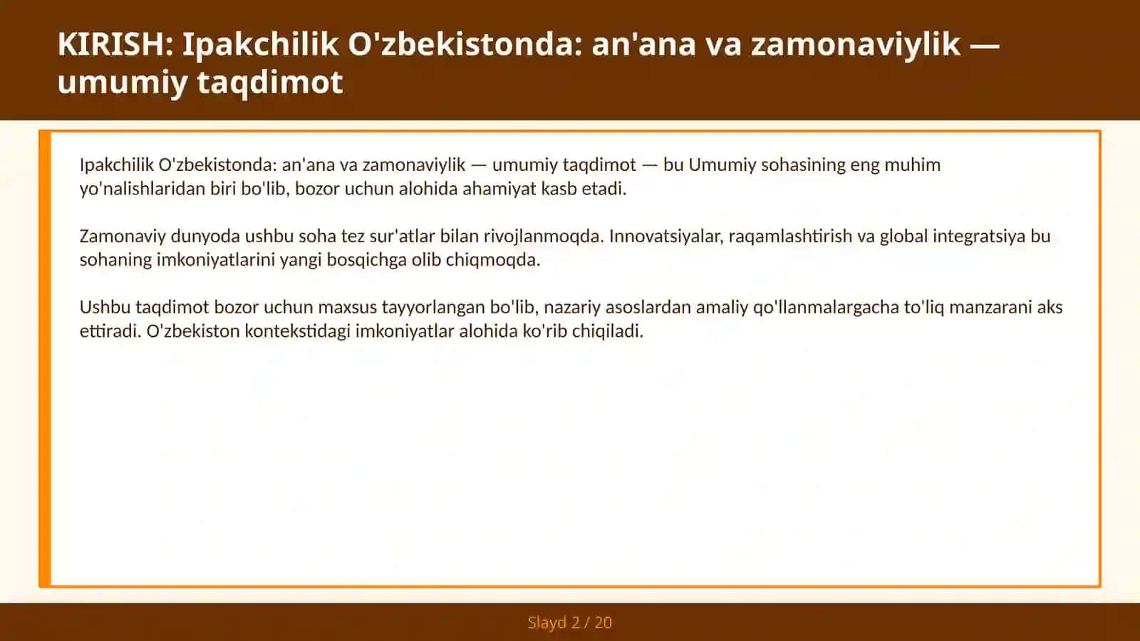 Ipakchilik O'zbekistonda: an'ana va zamonaviylik — umumiy taqdimot 2