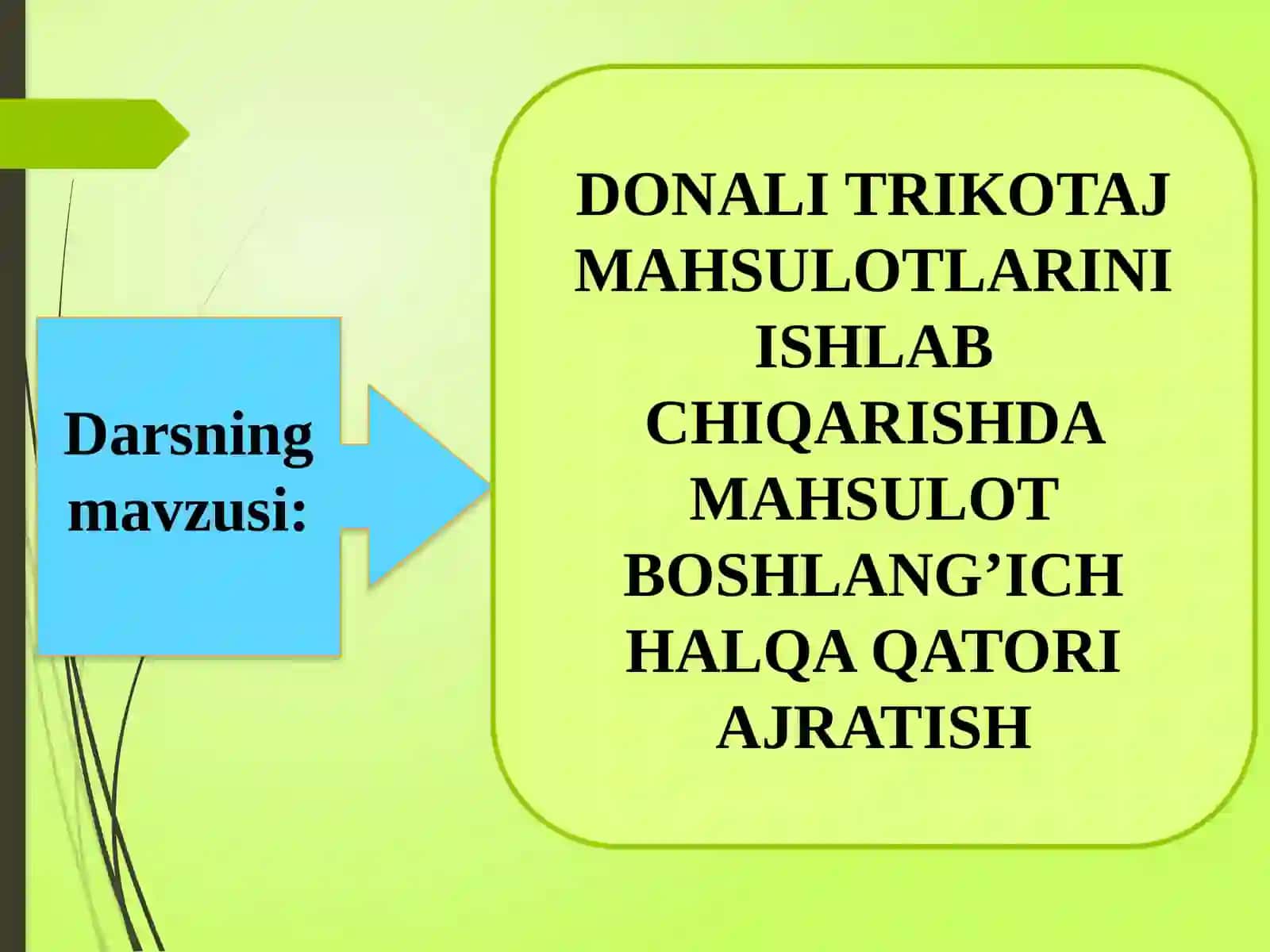 DONALI TRIKOTAJ MAHSULOTLARINI ISHLAB CHIQARISHDA MAHSULOT BOSHLANG’ICHHALQA QATORIA JRATISH 2