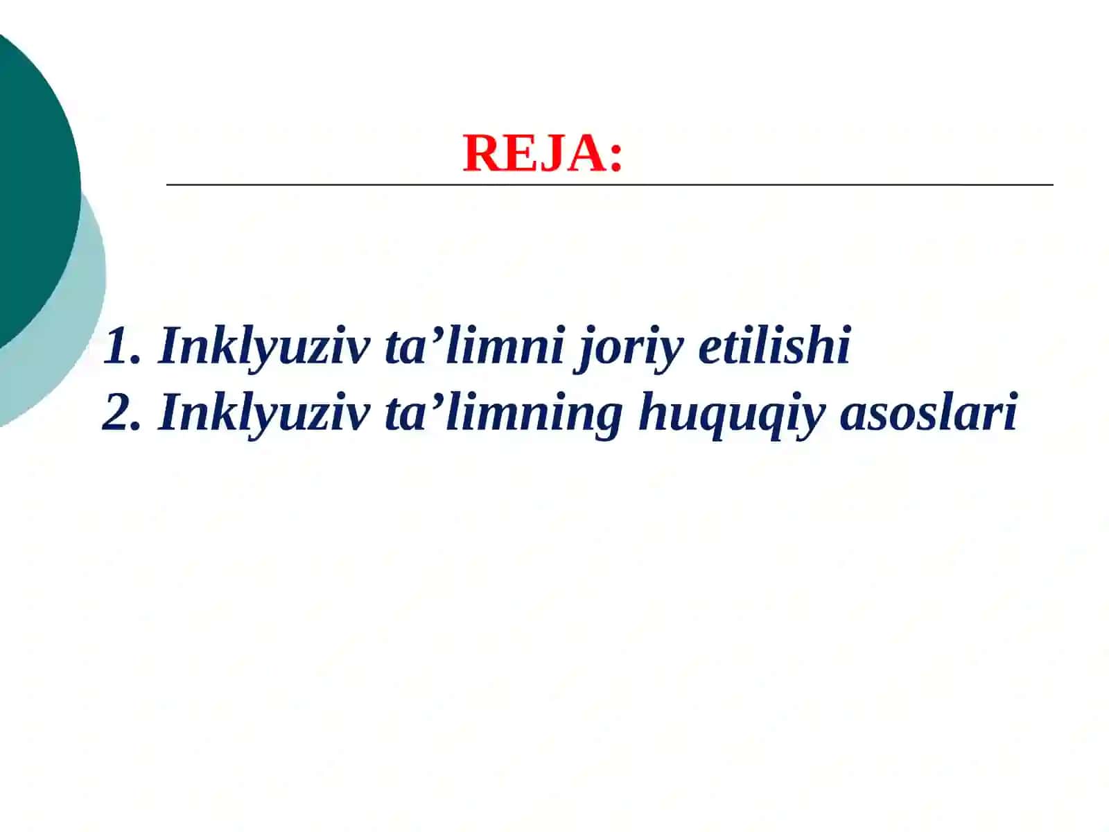 INKLYUZIV TA’LIMNING HUQUQIY ASOSLARI 2