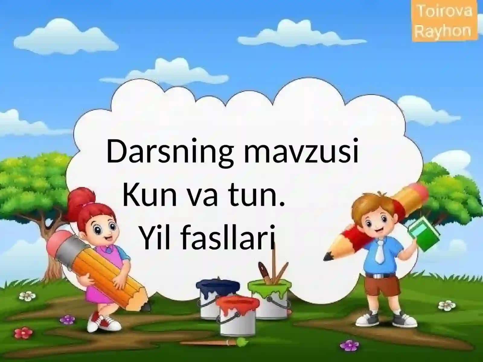Toirova Rayhonnnig tabiatshunoslik fanidan taqdimoti 2