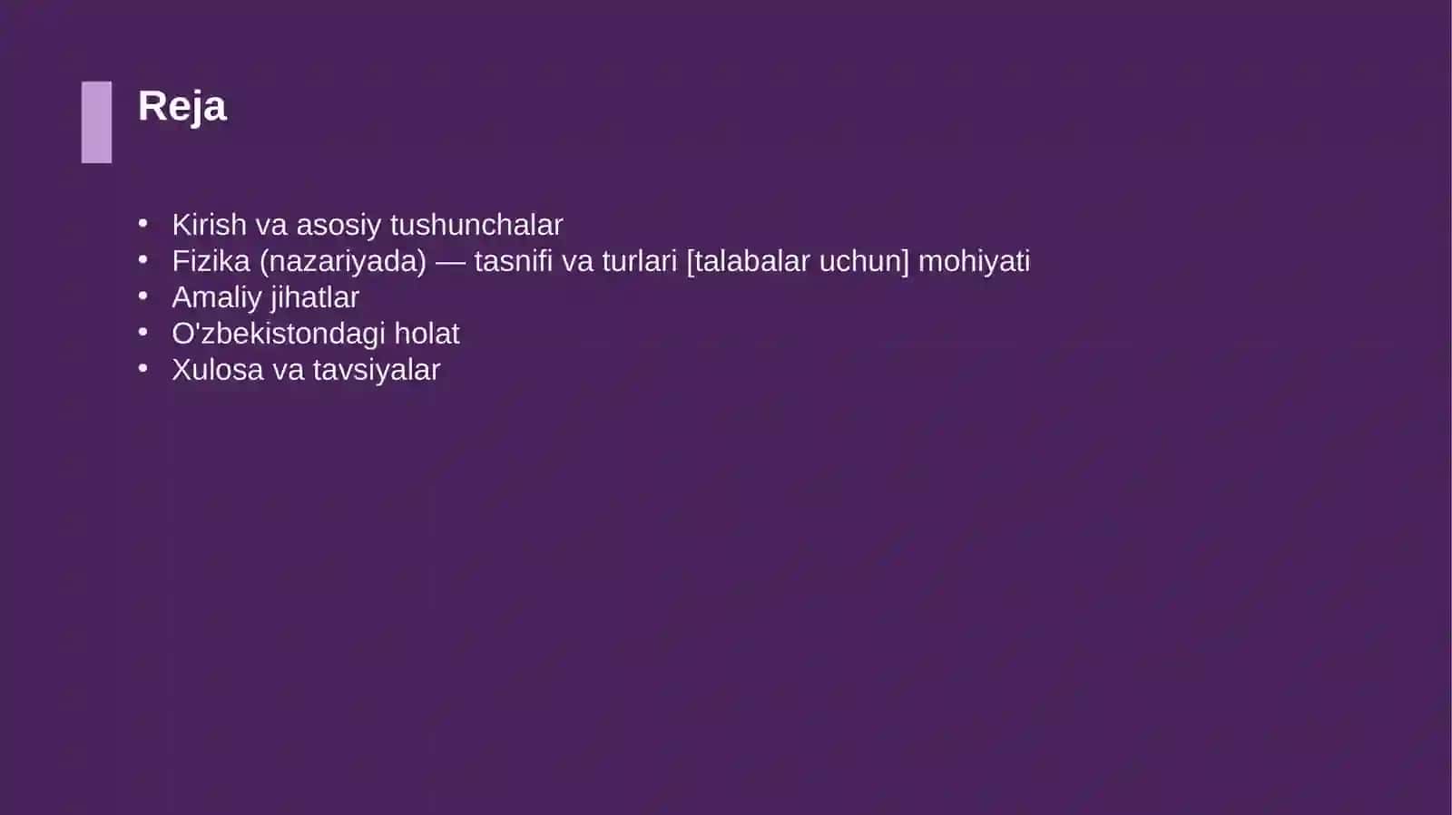 Fizika (nazariyada) — tasnifi va turlari [talabalar uchun] 2
