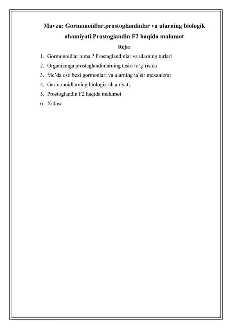 Gormonoidlar.prostoglandinlar va ularning biologik ahamiyati. Prostoglandin F2 haqida malumot 2
