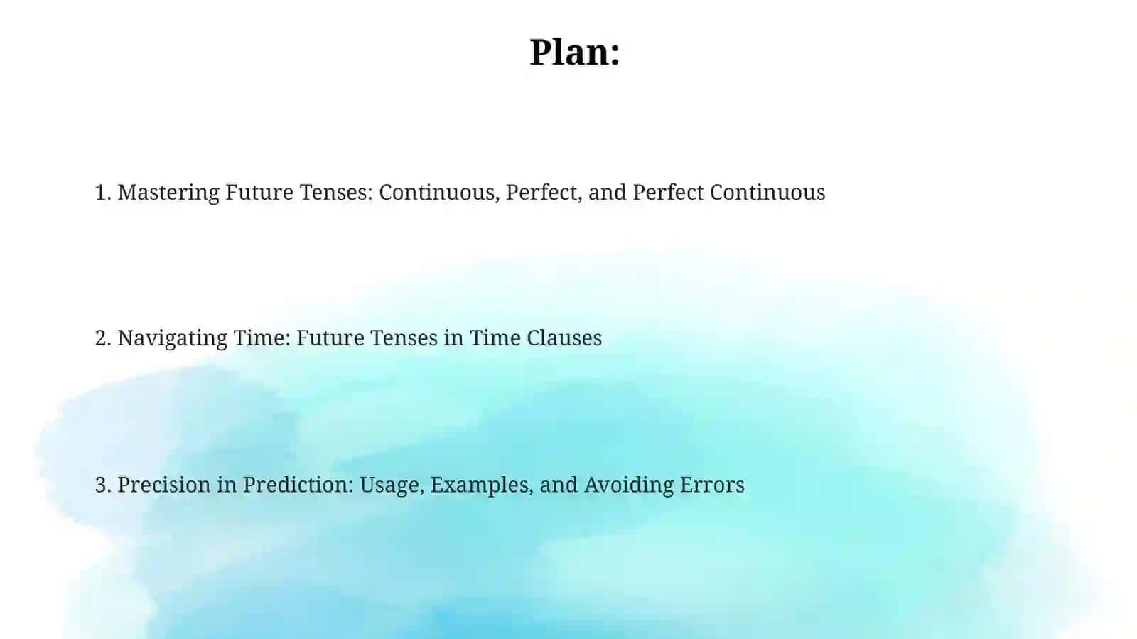 Mastering Future Tenses: Continuous, Perfect, and Perfect Continuous 2