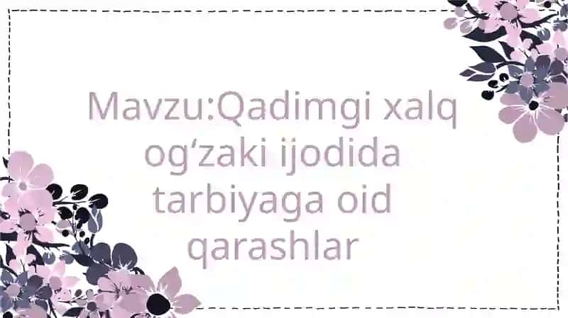 Qadimgi xalq o'g'zaki ijodi 2